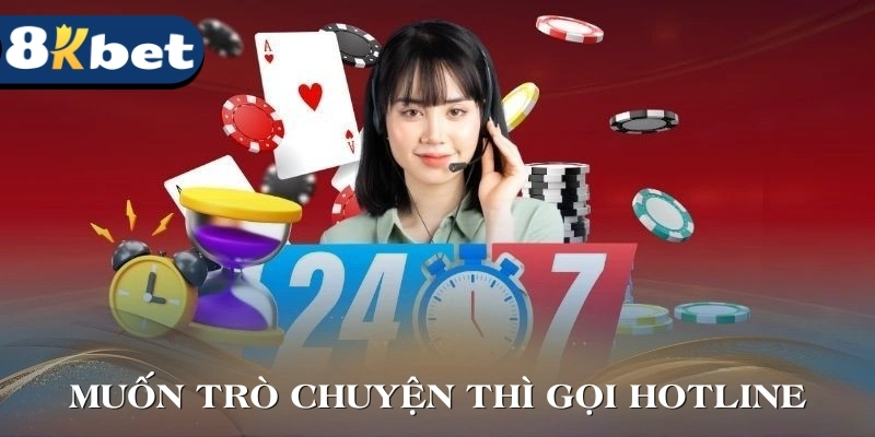 Muốn trò chuyện thì gọi điện qua hotline là cách nhanh chóng nhất